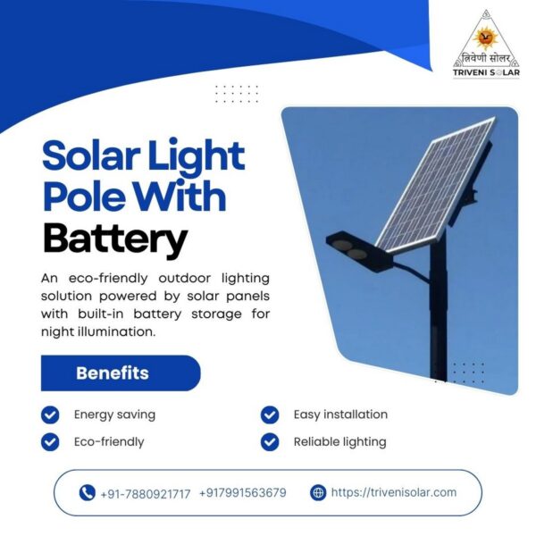 New Solar Light Pole With Battery: Efficient Off-Grid Lighting Solutions
