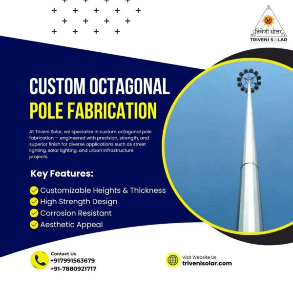 New Custom Octagonal Pole Fabrication: Expert Engineering for Solar & Street Lighting