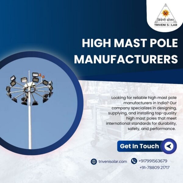 New High Mast Pole Manufacturer in India: Extra Guide to Quality, Safety