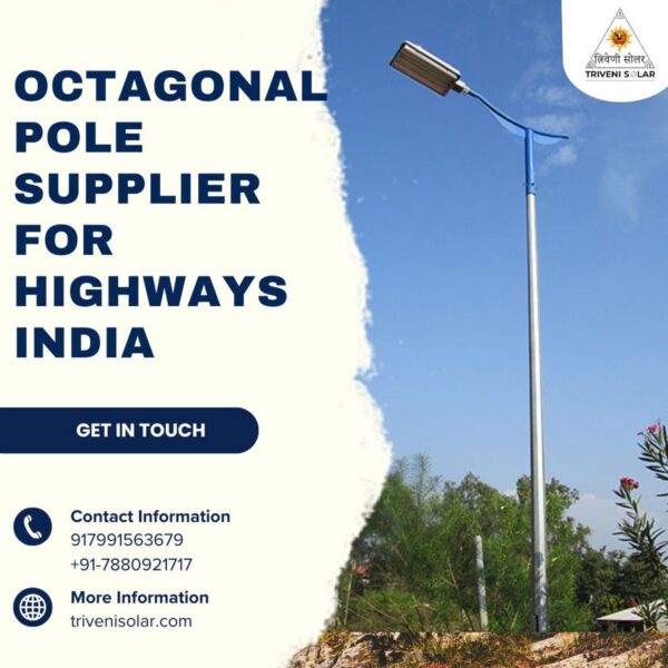 New Powerful & Reliable Octagonal Pole Supplier for Indian Infrastructure